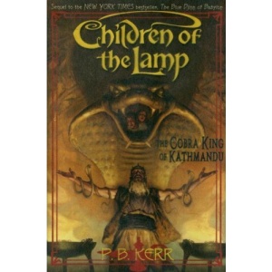 The Cobra King of Kathmandu (Children of the Lamp)