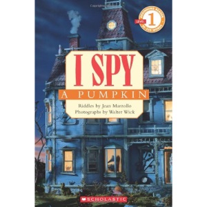 I Spy a Pumpkin (Scholastic Reader - Level 1 (Quality))