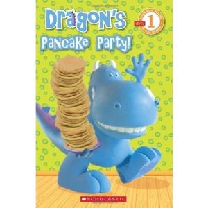 Dragon's Pancake Party! (Scholastic Reader - Level 1 (Quality))