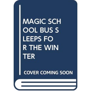 Magic School Bus Sleeps for the Winter (My Arabic Library)