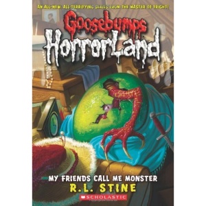 My Friends Call Me Monster (Goosebumps: Horrorland (Quality))