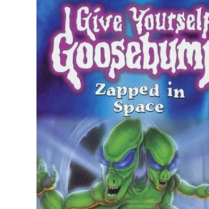 Zapped in Space (Give Yourself Goosebumps)