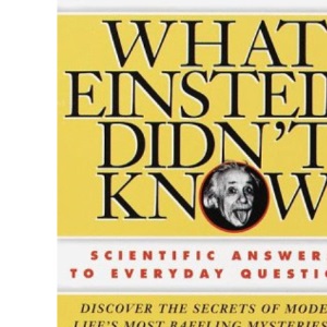 What Einstein Didn't Know