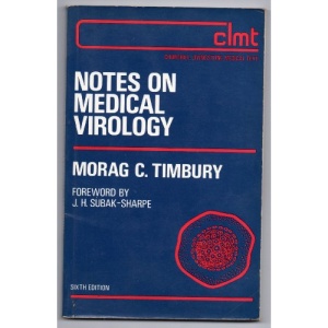 Notes on Medical Virology (Churchill Livingstone medical text)