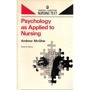 Psychology as Applied to Nursing (Churchill Livingstone nursing text)