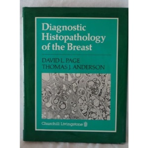 Diagnostic Histopathology of the Breast