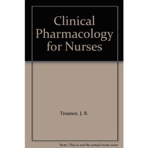 Clinical Pharmacology for Nurses