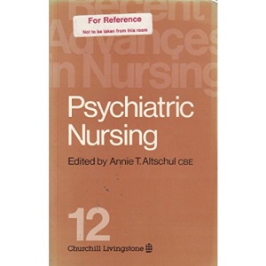 Psychiatric Nursing (Recent Advances in Nursing)