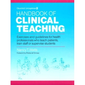 Handbook of Clinical Teaching: Exercises and Guidelines for Health Professionals Who Teach Patients