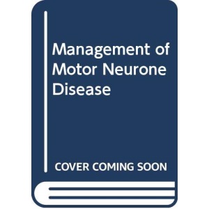 Management of Motor Neurone Disease