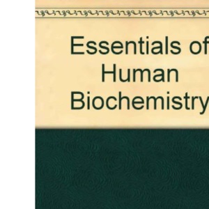 Essentials of Human Biochemistry