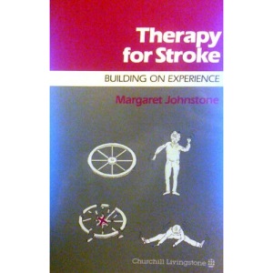 Therapy for Stroke: Building on Experience