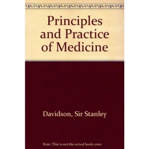 Principles and Practice of Medicine