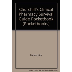 Churchill's Clinical Pharmacy Survival Guide Pocketbook (Pocketbooks)