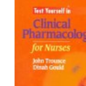 Test Yourself in Clinical Pharmacology: For Nurses