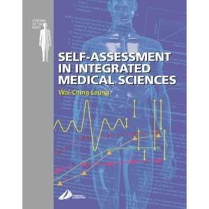 Self Assessment in Integrated Sciences for Medical Sciences: Systems of the Body Series