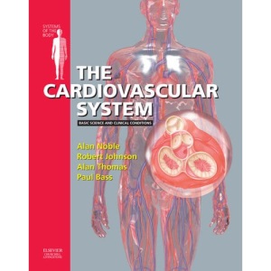 The Cardiovascular System: Systems of the Body Series