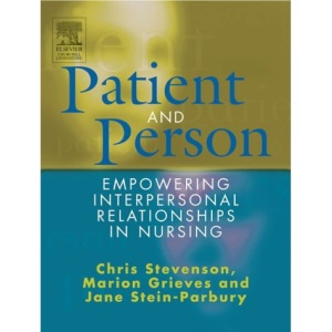 Patient & Person - European Version, 1e: Empowering Interpersonal Relationships in Nursing