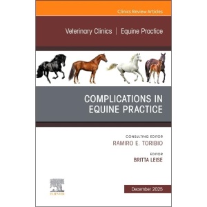 Complications in Equine Practice, An Issue of...