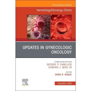Updates in Gynecologic Oncology, An Issue of ...