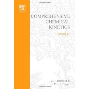 Comprehensive Chemical Kinetics Vol 22: Volume 22