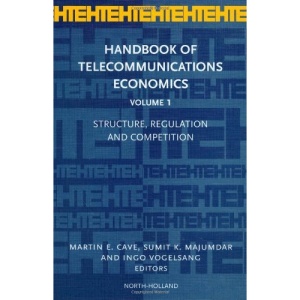 Handbook of Telecommunications Economics: 1