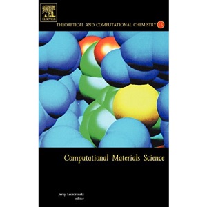 Computational Materials Science: 15 (Theoretical and Computational Chemistry): Volume 15