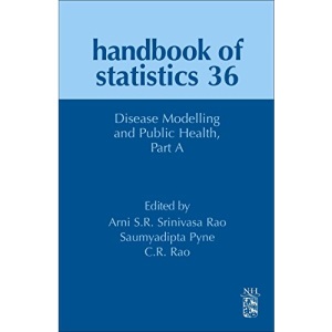 Disease Modelling and Public Health, Part A (Handbook of Statistics)