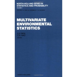 Multivariate Environmental Statistics,6: Volume 6 (North-Holland Series in Statistics and Probability)