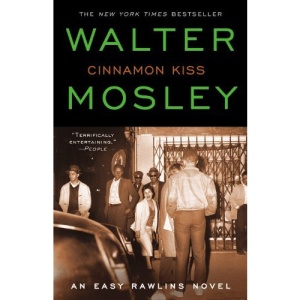 Cinnamon Kiss: An Easy Rawlins Novel