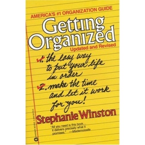 Getting Organized: The Easy Way to Put Your Life in Order