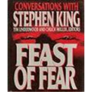 Feast of Fear: Conversations With Stephen King