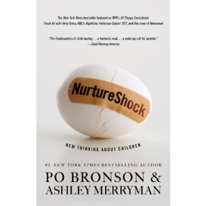 NurtureShock: New Thinking about Children