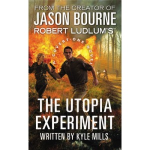 Robert Ludlum's (Tm) the Utopia Experiment: 10 (Covert-One)
