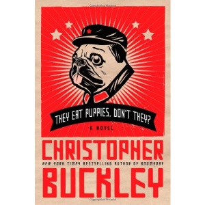 They Eat Puppies, Don't They?: A Novel