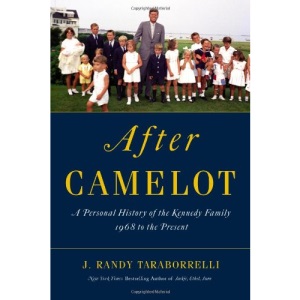 After Camelot: A Personal History of the Kennedy Family - 1968 to the Present