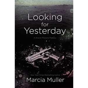 Looking for Yesterday (Sharon McCone Mysteries)