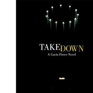 Takedown (Gavin Pierce)