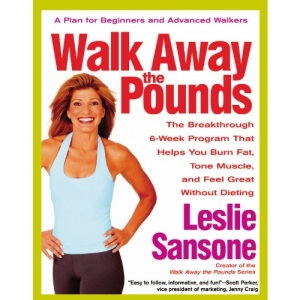 Walk Away the Pounds: The Breakthrough 6-Week Program That Helps You Burn Fat, Tone Muscle, and Feel Great without Dieting