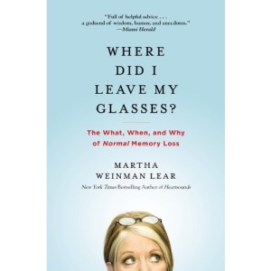 Where Did I Leave My Glasses?: The What, When, and Why of Normal Memory Loss