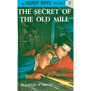Hardy Boys 03: the Secret of the Old Mill: 003