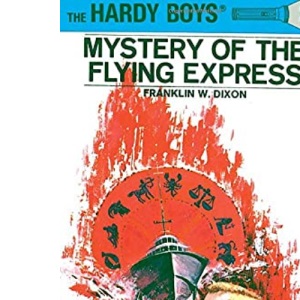 Hardy Boys 20: Mystery of the Flying Express (The Hardy Boys)