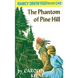 Nancy Drew 42: the Phantom of Pine Hill