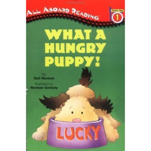 What a Hungry Puppy! (All Aboard Reading - Level 1 (Quality))