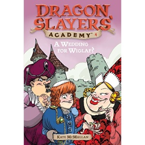 A Wedding for Wiglaf? #4 (Dragon Slayers' Academy)