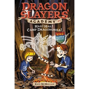 Hail! Hail! Camp Dragononka: Dragon Slayer's Academy 17 (Dragon Slayers' Academy (Paperback))