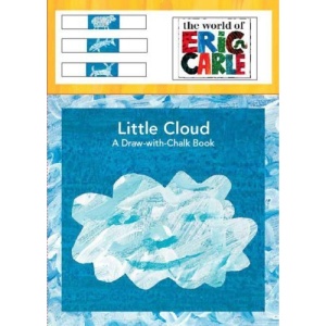 Little Cloud: A Draw-With-Chalk Book [With 3 Pieces of Chalk and Eraser] (World of Eric Carle)