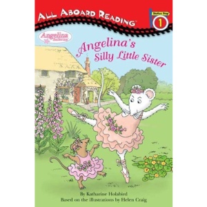 Angelina's Silly Little Sister (All Aboard Reading. Station Stop 1)
