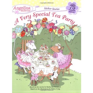 A Very Special Tea Party (Angelina Ballerina Sticker Stories)
