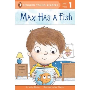 Max Has a Fish (Penguin Young Readers - Level 1 (Quality))